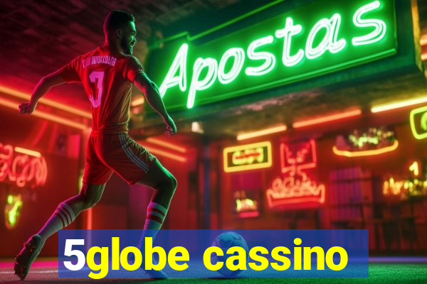 5globe cassino