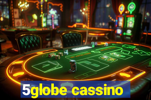 5globe cassino