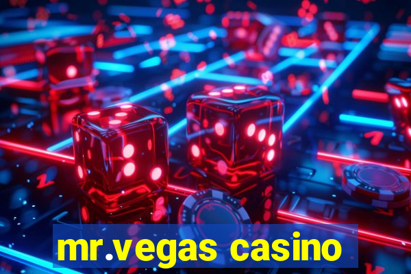 mr.vegas casino