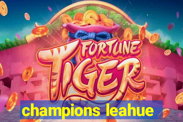 champions leahue