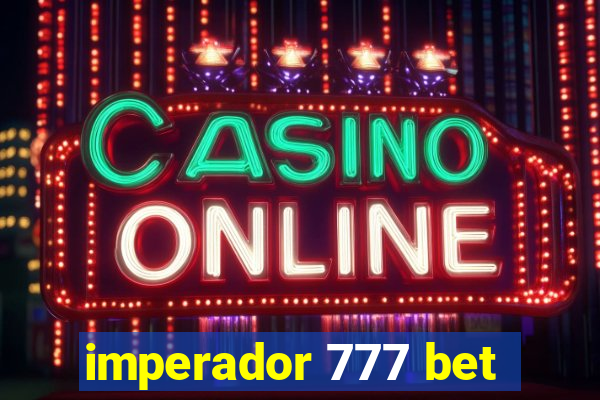 imperador 777 bet