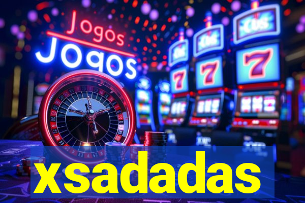 xsadadas