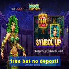 free bet no deposti