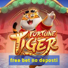 free bet no deposti