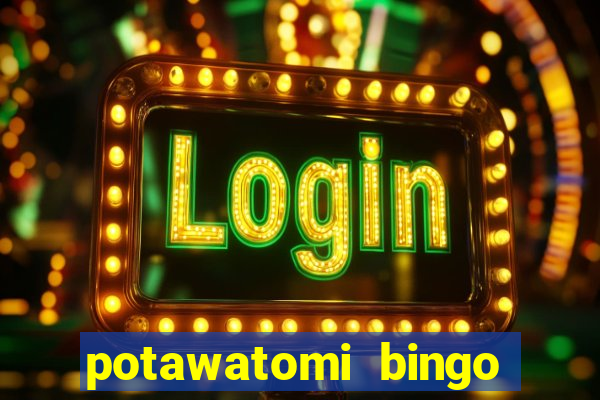 potawatomi bingo and casino milwaukee