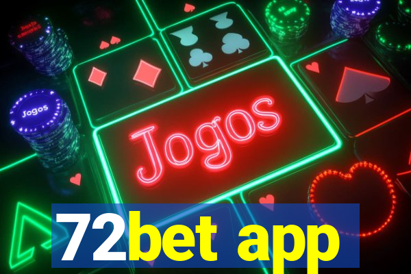 72bet app