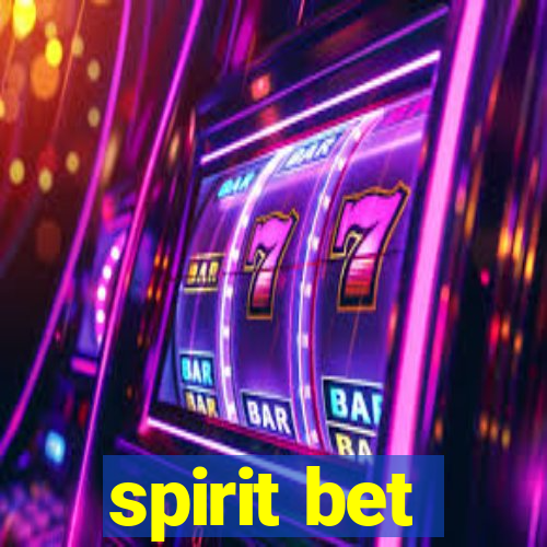 spirit bet