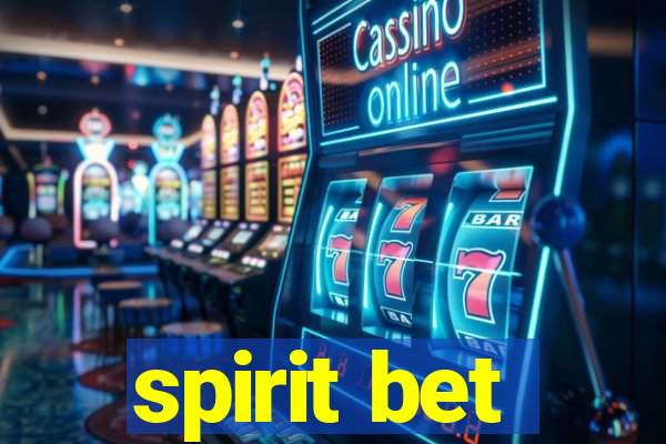 spirit bet