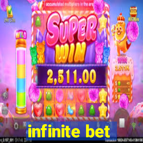 infinite bet