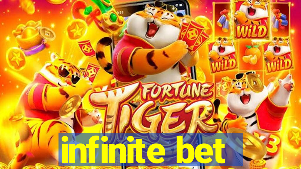 infinite bet