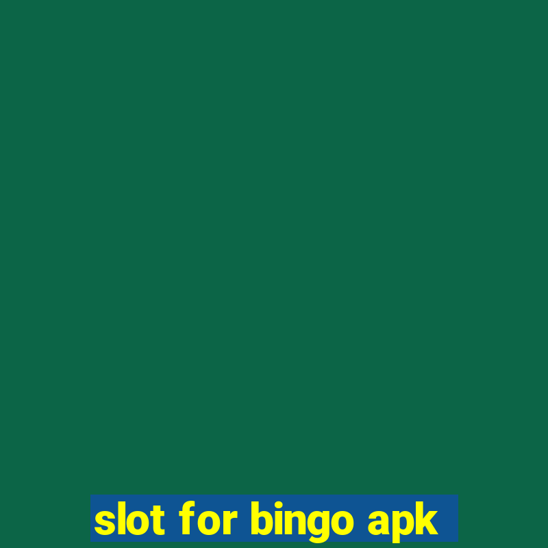 slot for bingo apk