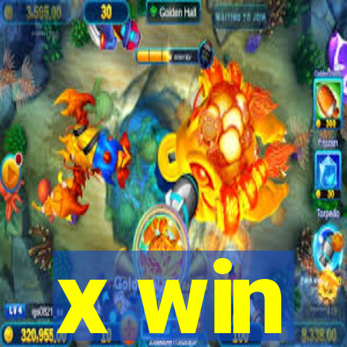 x win