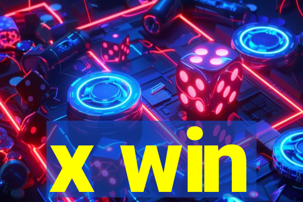 x win