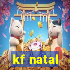 kf natal