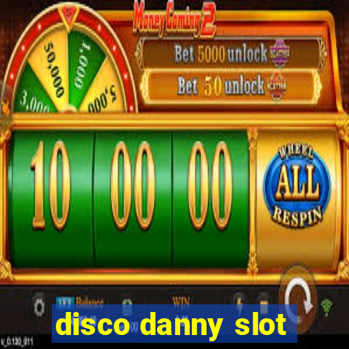 disco danny slot