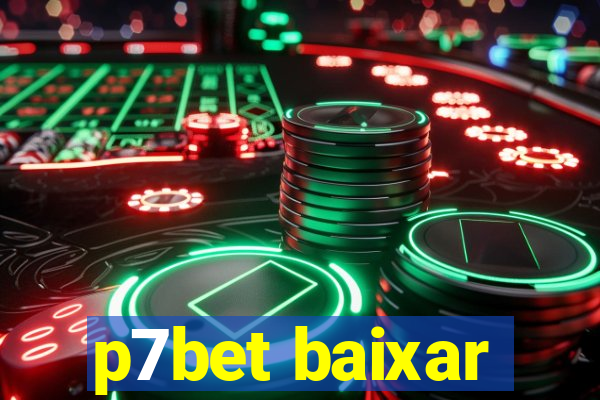 p7bet baixar