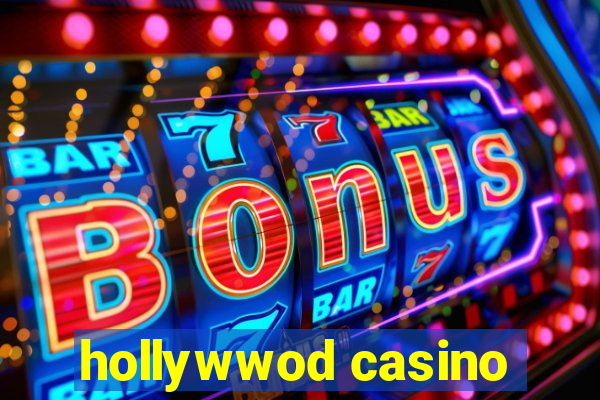 hollywwod casino