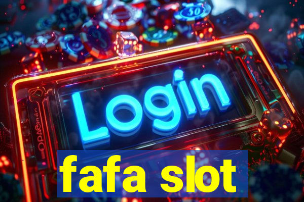 fafa slot