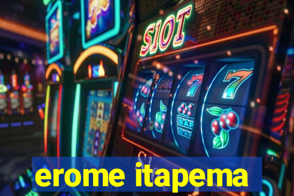 erome itapema