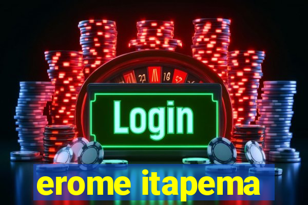 erome itapema