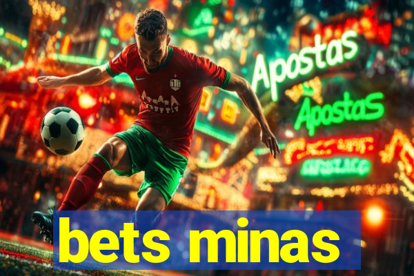 bets minas