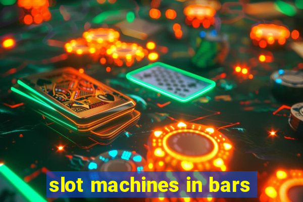 slot machines in bars