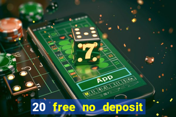 20 free no deposit casino us