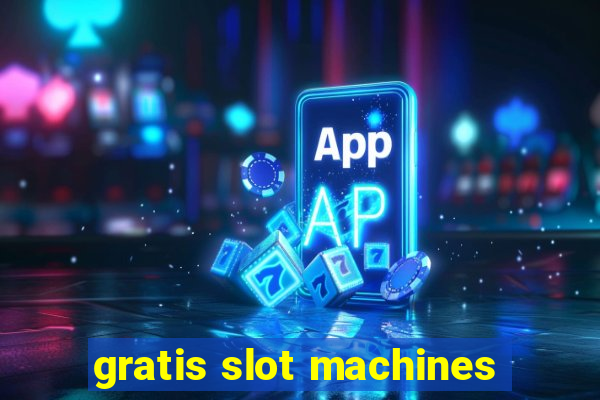 gratis slot machines