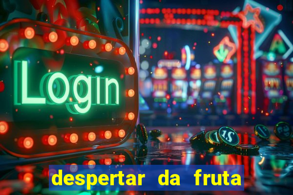 despertar da fruta do brook