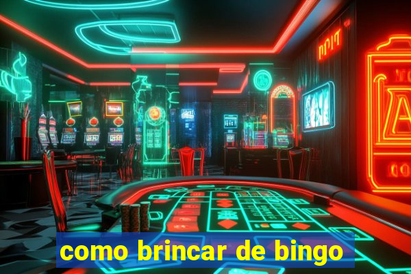 como brincar de bingo