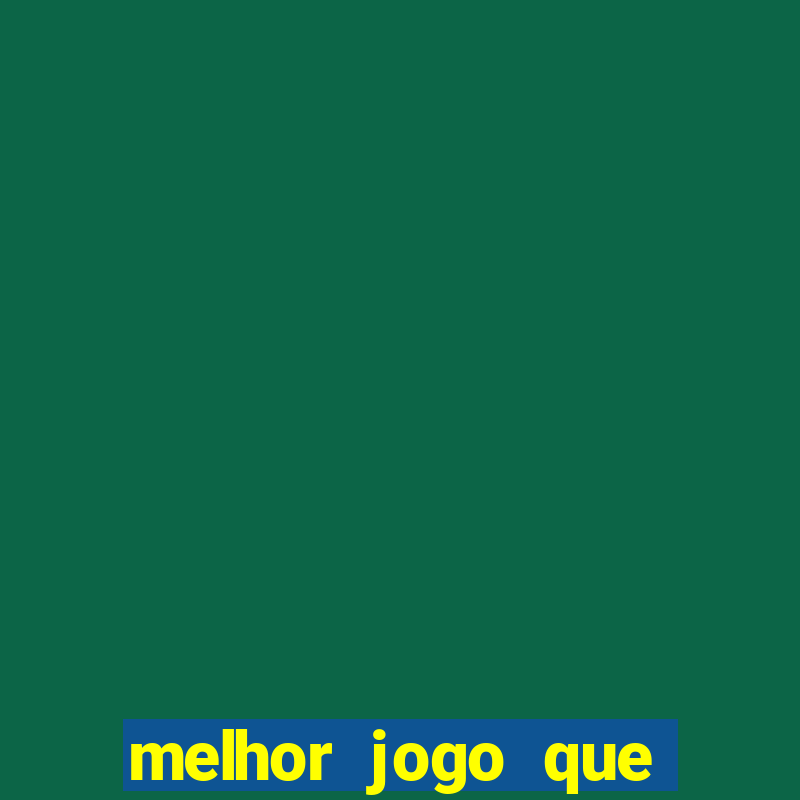 melhor jogo que paga dinheiro