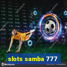 slots samba 777