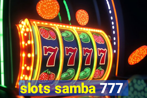 slots samba 777