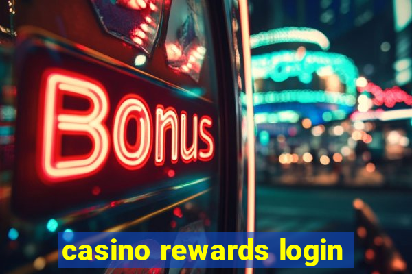 casino rewards login