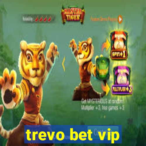 trevo bet vip