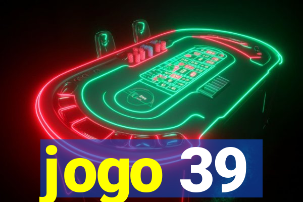 jogo 39