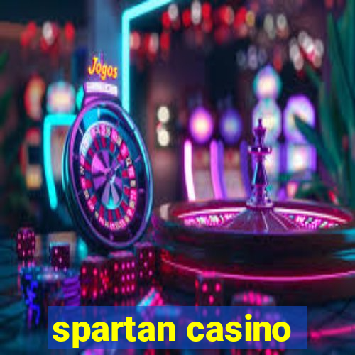 spartan casino