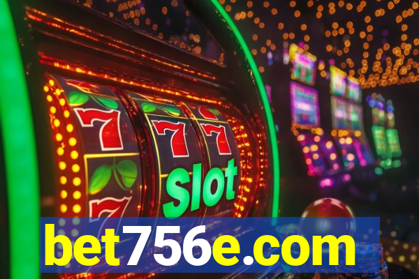 bet756e.com