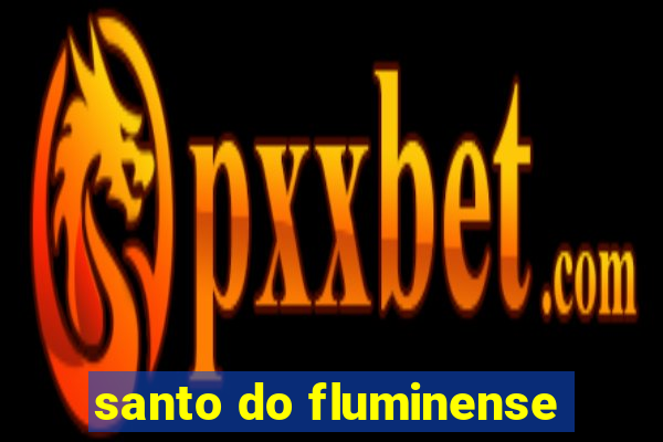 santo do fluminense