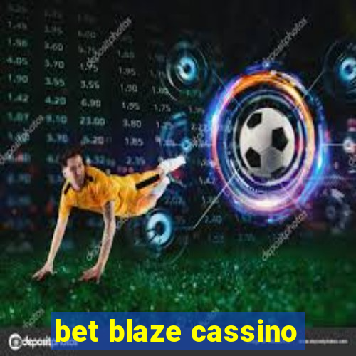 bet blaze cassino