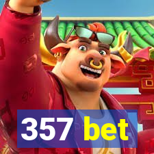 357 bet