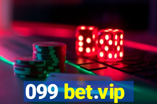 099 bet.vip