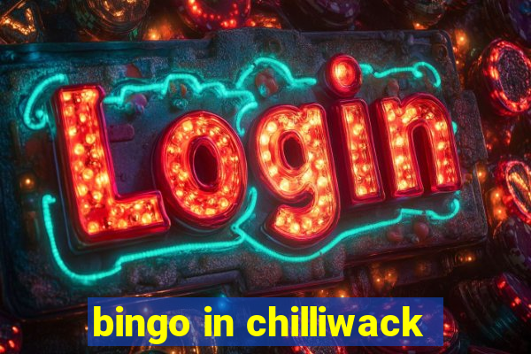 bingo in chilliwack