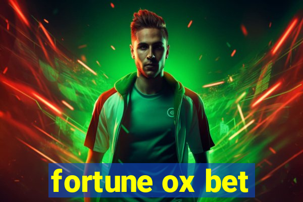 fortune ox bet