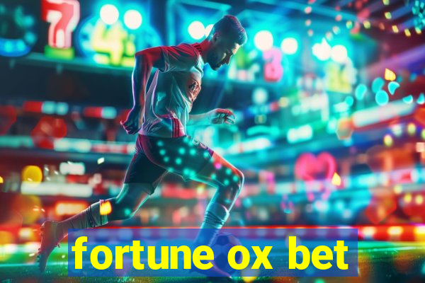 fortune ox bet