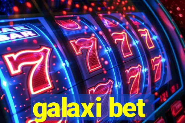 galaxi bet