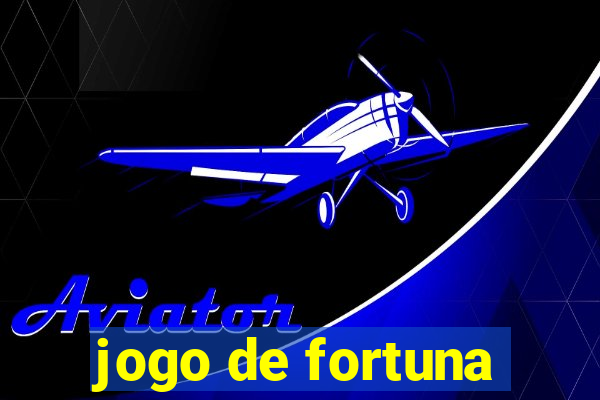 jogo de fortuna