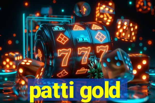 patti gold