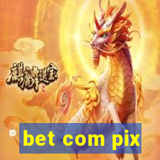 bet com pix