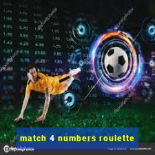 match 4 numbers roulette